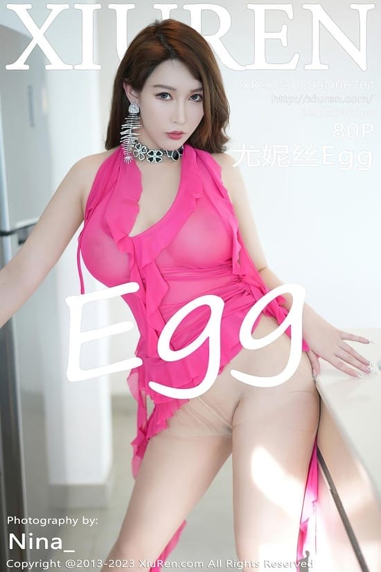 [Xiuren秀人网]2023.05.09 NO.6704 尤妮丝Egg[80+1P／659MB]